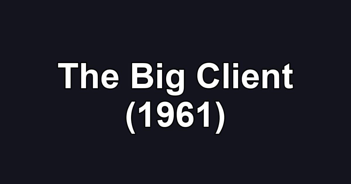 The Big Client (1961)