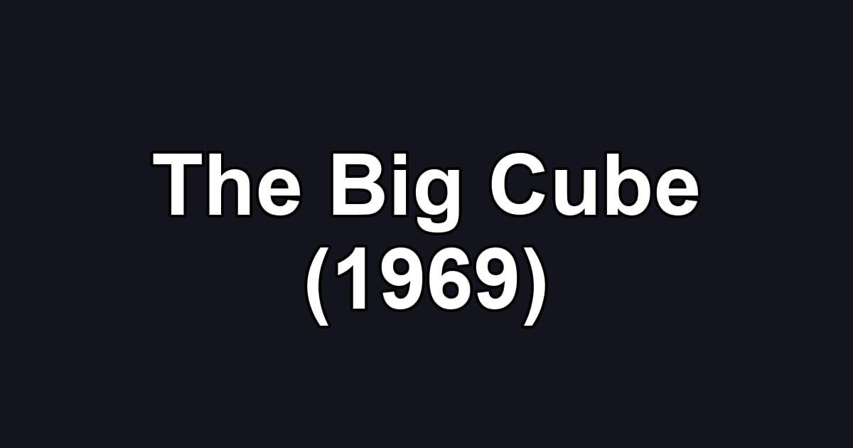 The Big Cube (1969)