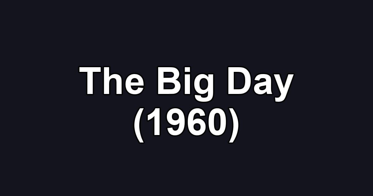 The Big Day (1960)