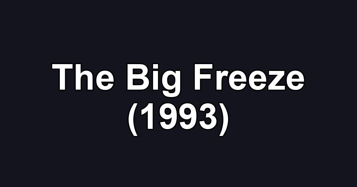 The Big Freeze (1993)