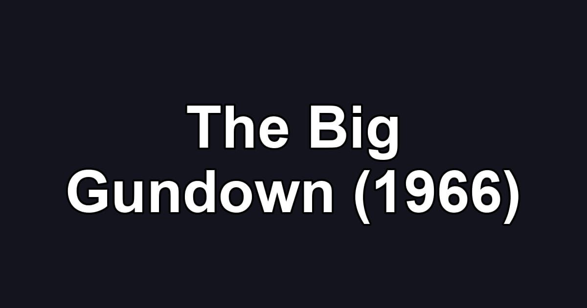 The Big Gundown (1966)