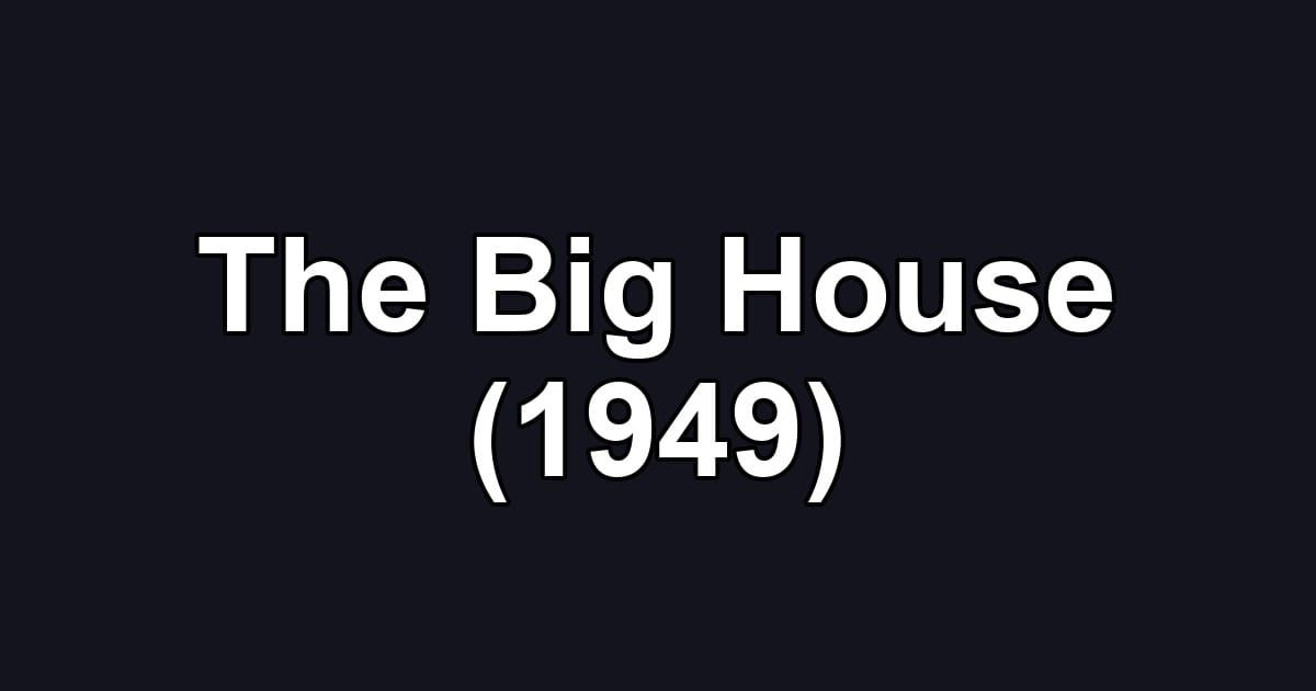 The Big House (1949)