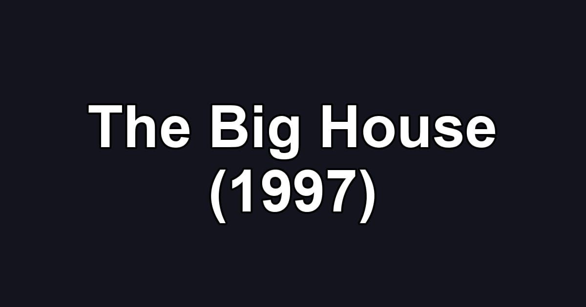 The Big House (1997)