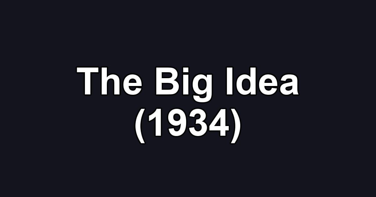 The Big Idea (1934)