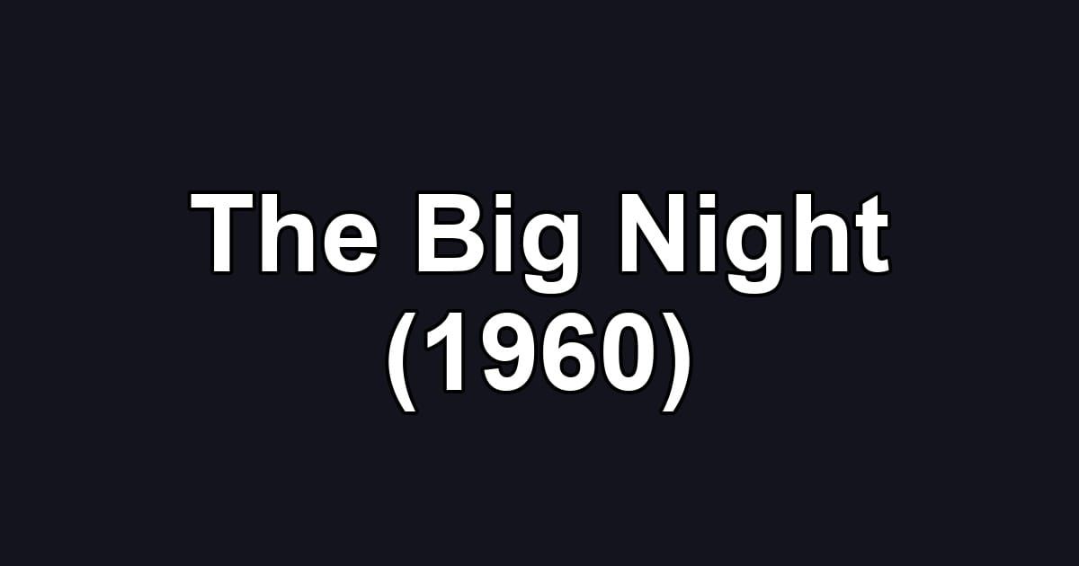 The Big Night (1960)