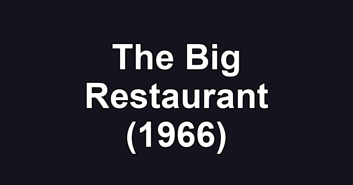 The Big Restaurant (1966)
