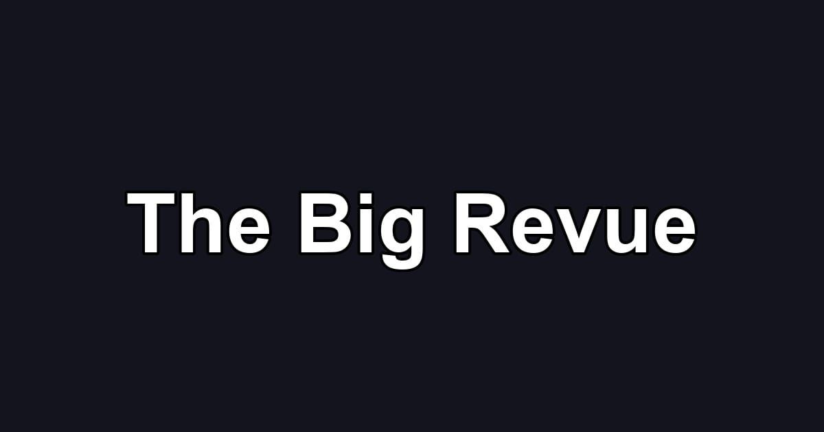 The Big Revue