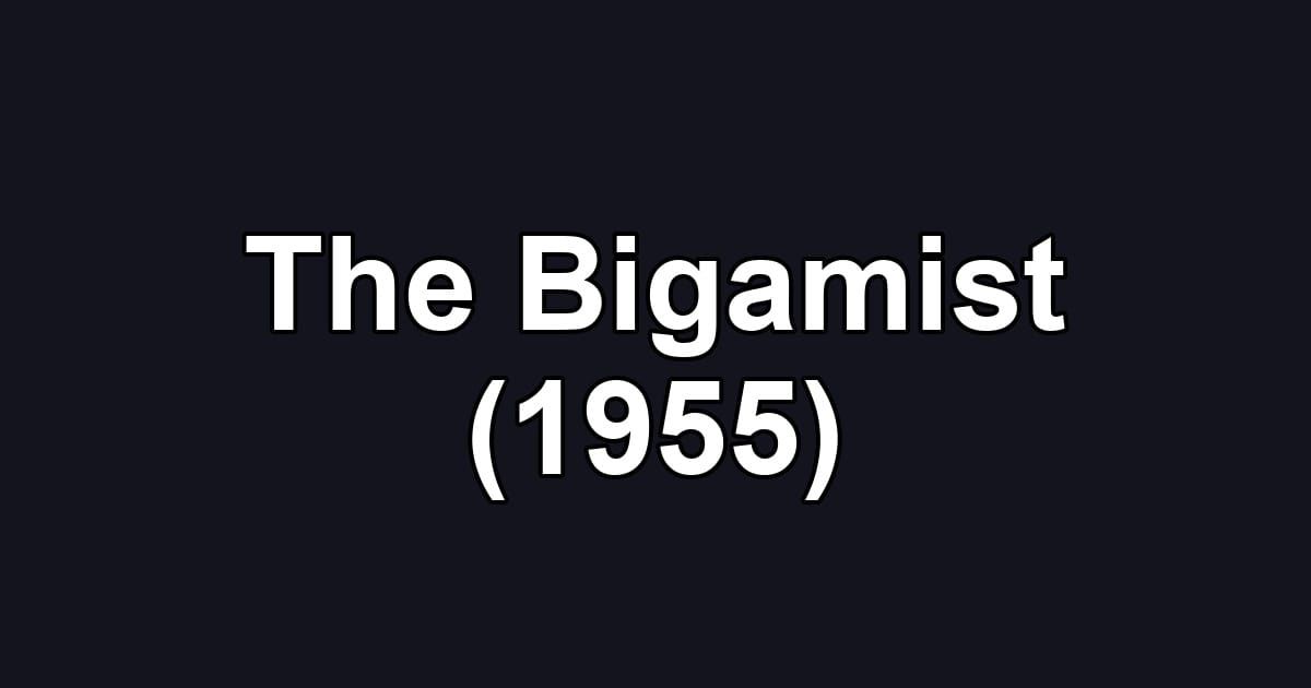 The Bigamist (1955)