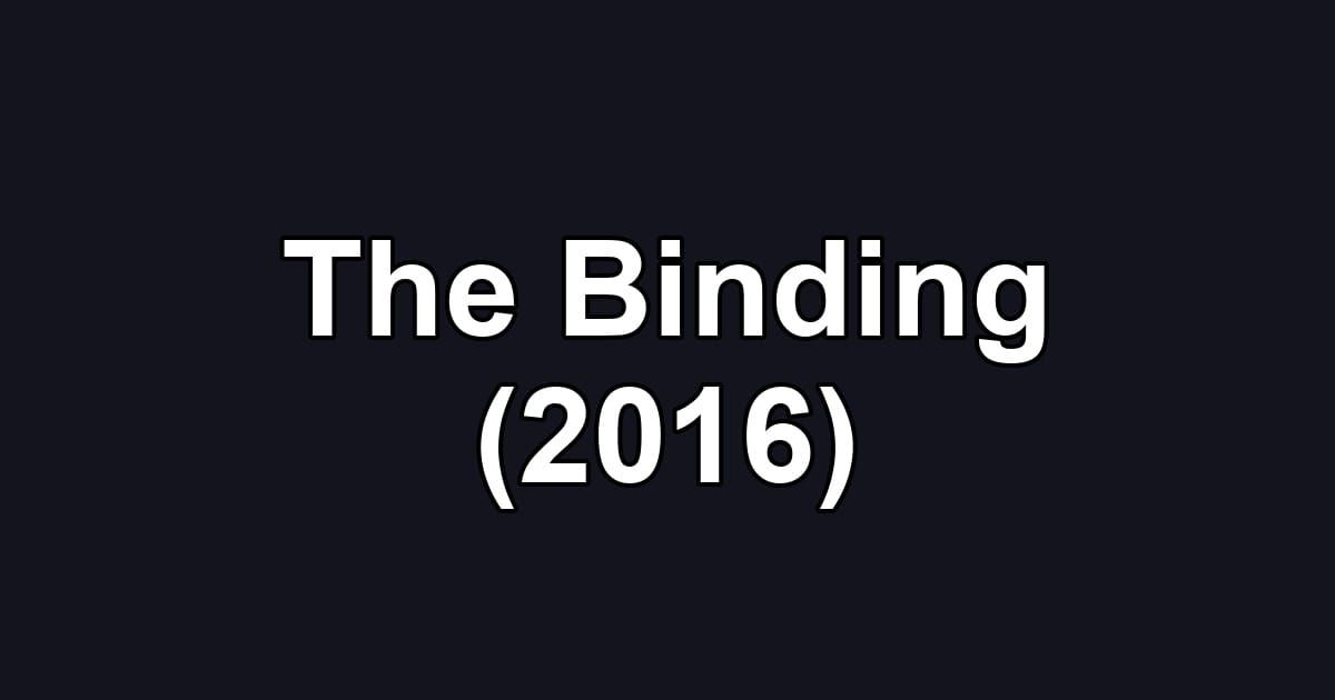 The Binding (2016)