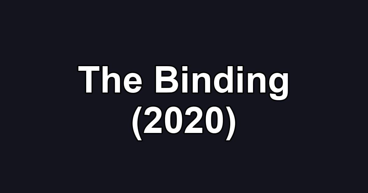 The Binding (2020)
