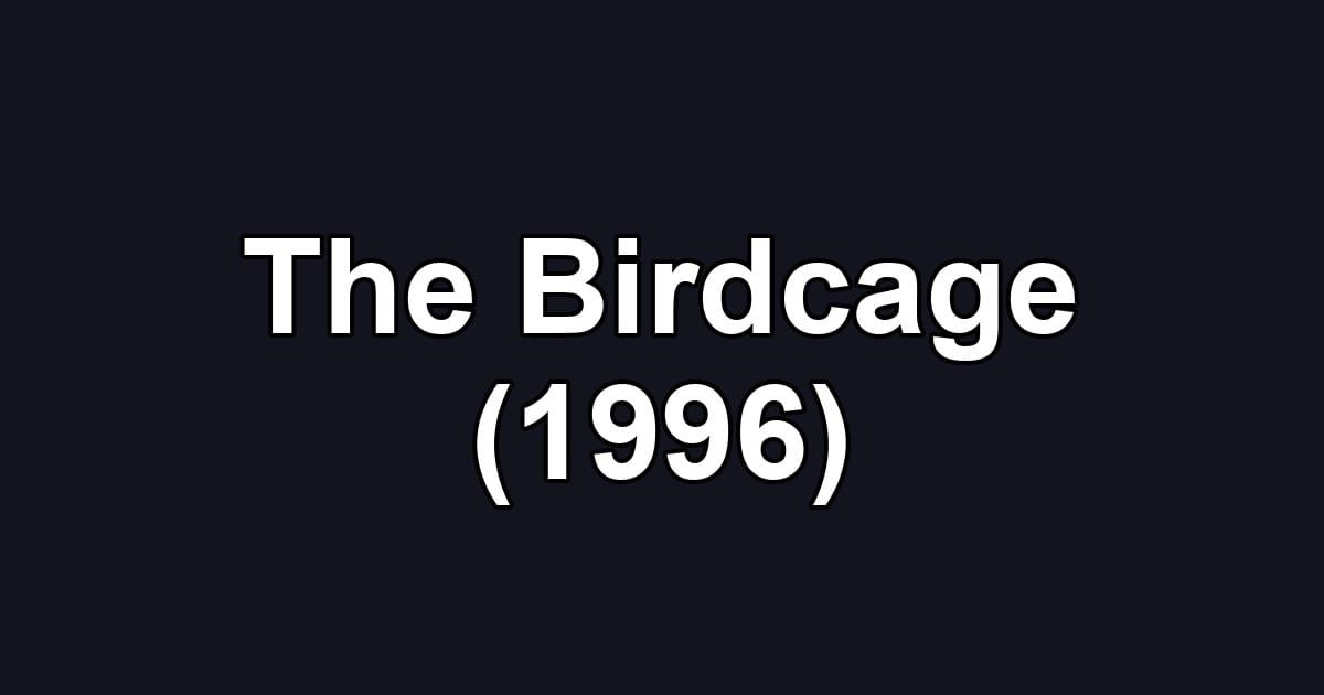 The Birdcage (1996)