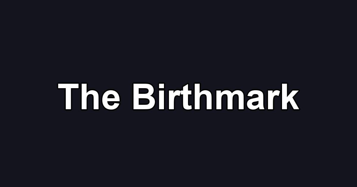 The Birthmark