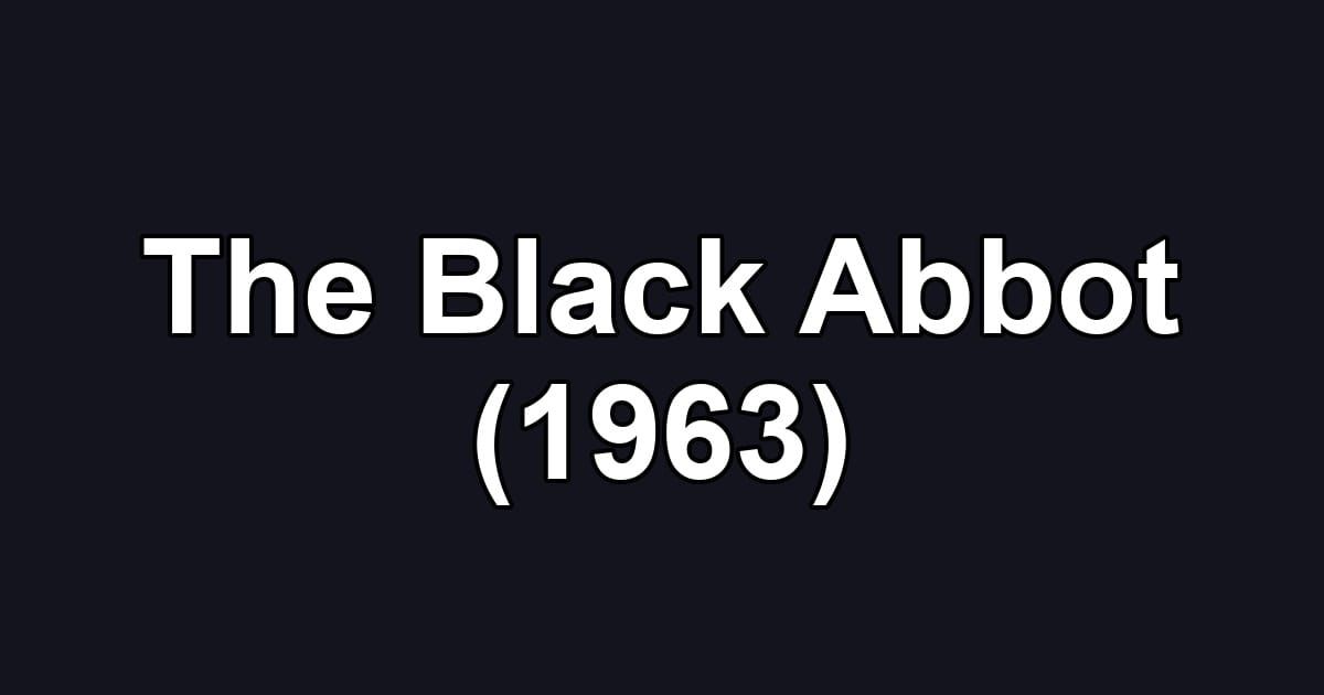 The Black Abbot (1963)