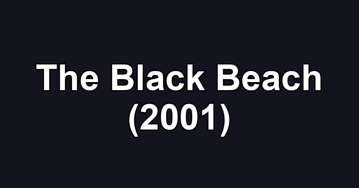 The Black Beach (2001)