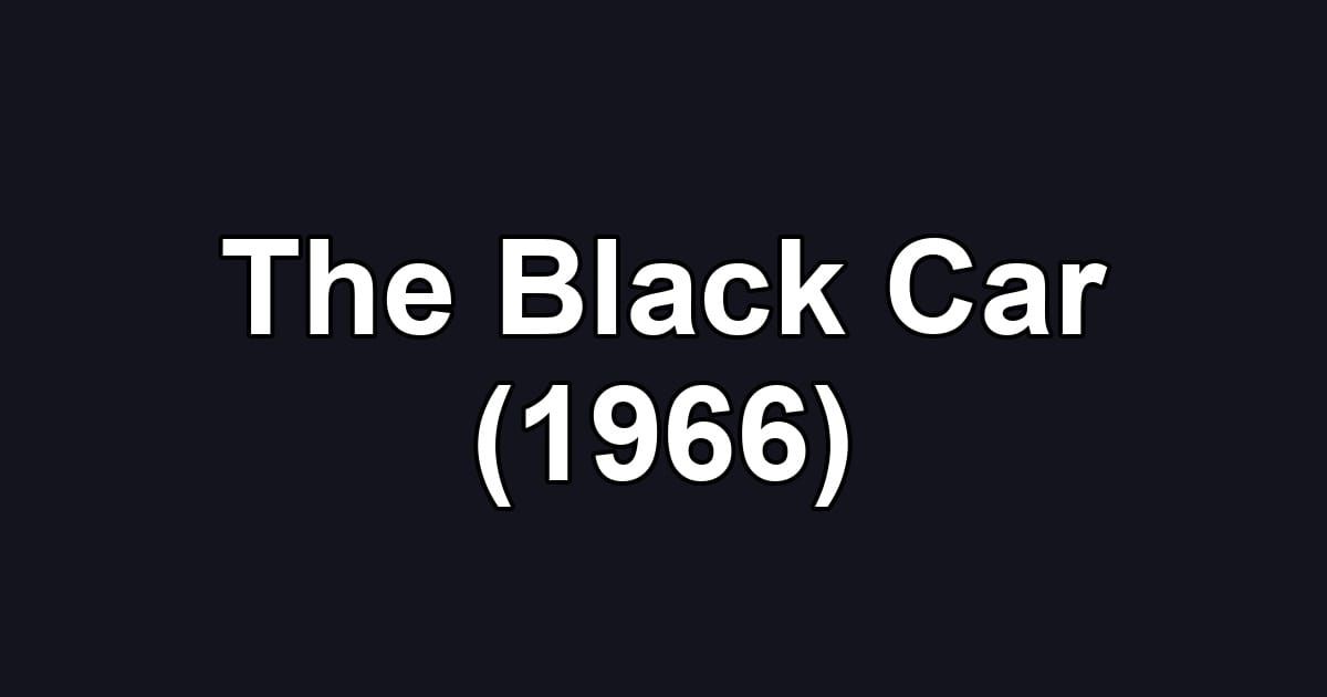 The Black Car (1966)
