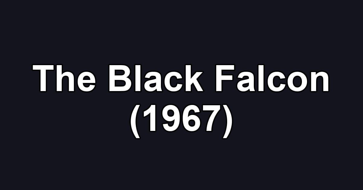 The Black Falcon (1967)