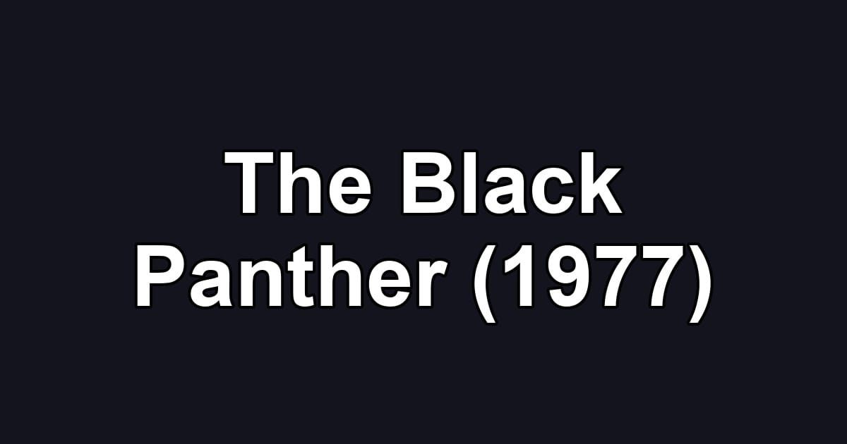 The Black Panther (1977)