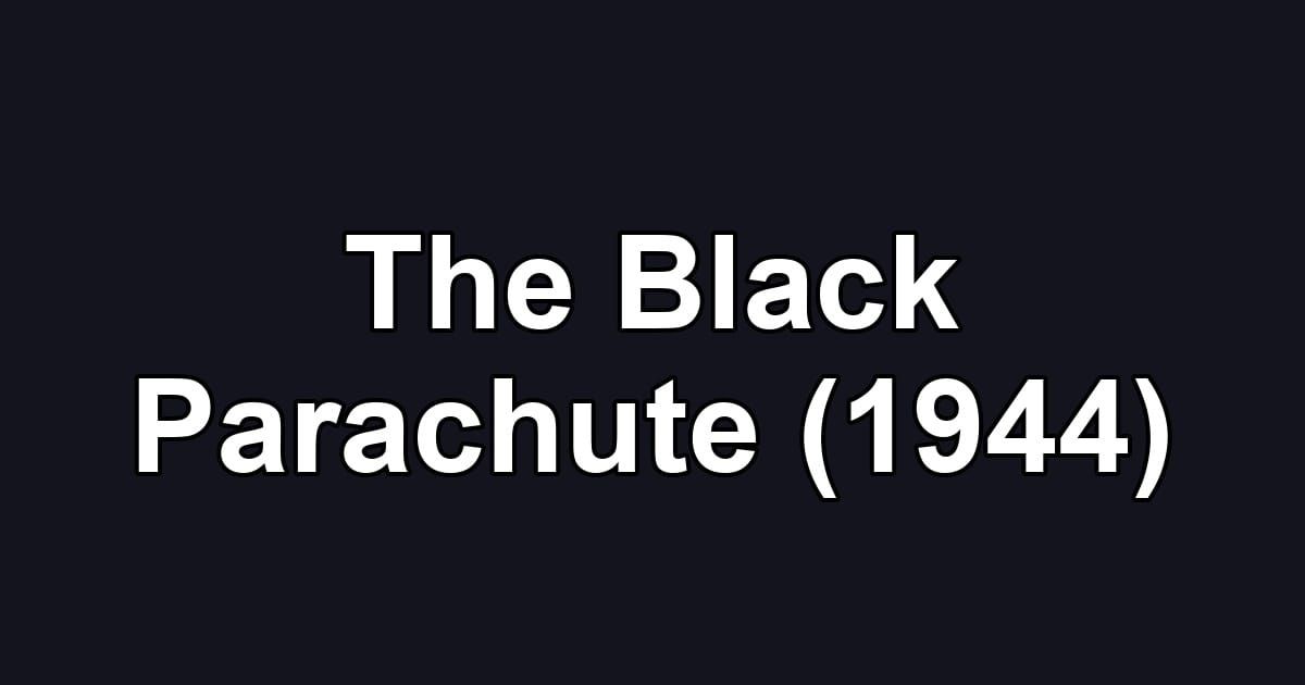 The Black Parachute (1944)