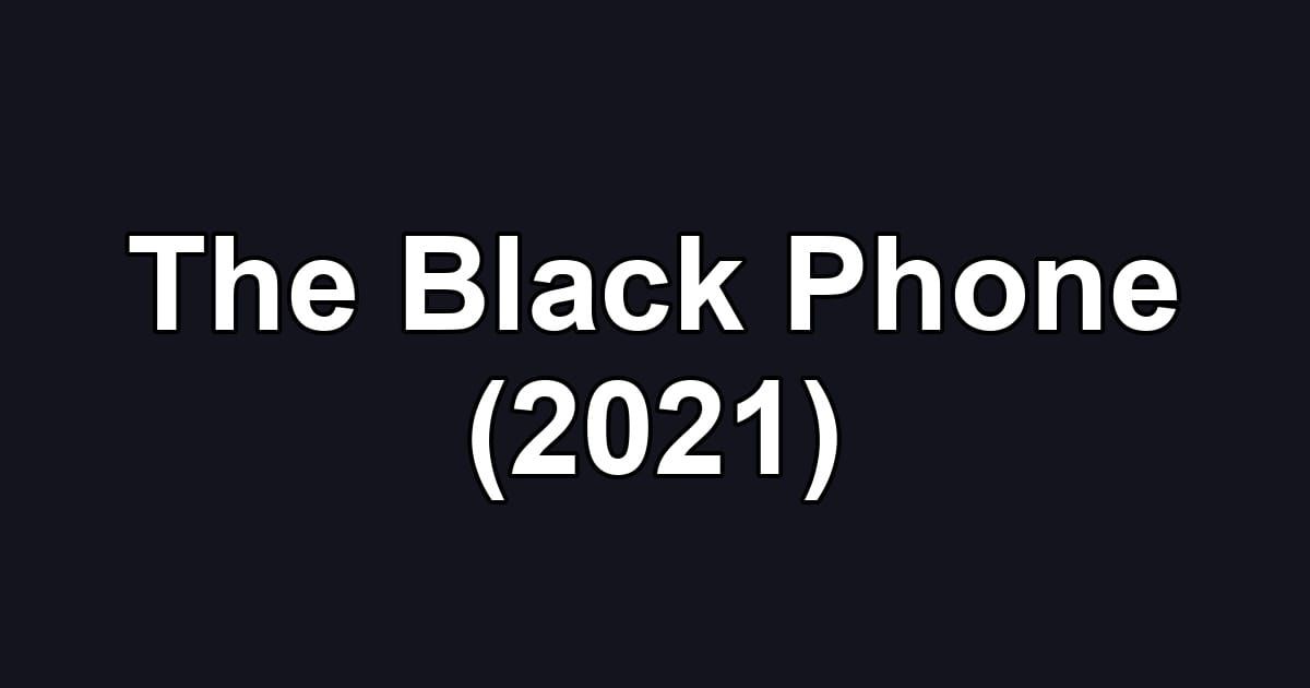 The Black Phone (2021)