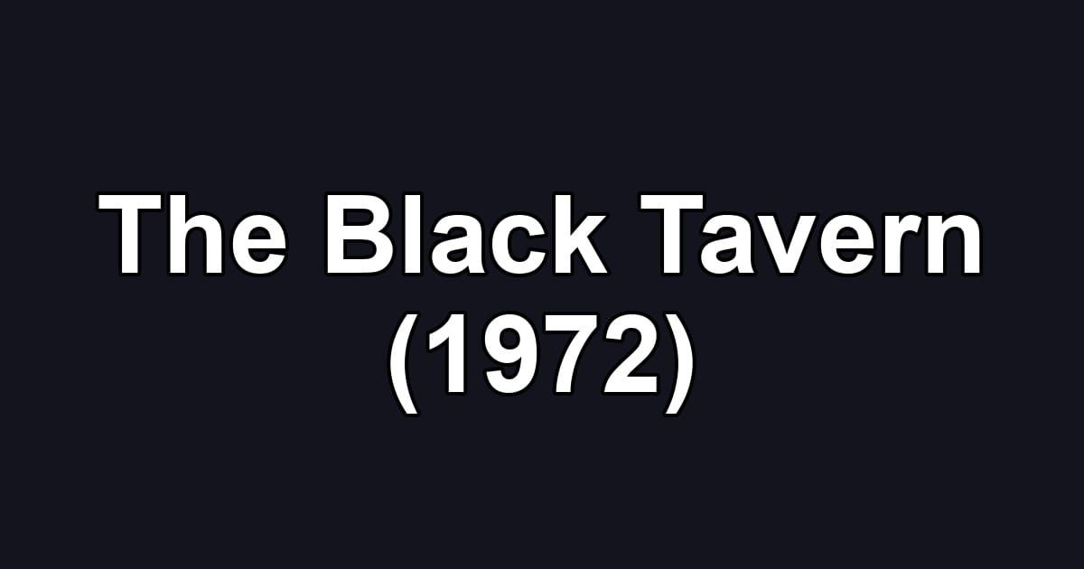 The Black Tavern (1972)