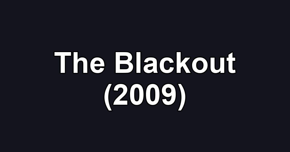 The Blackout (2009)