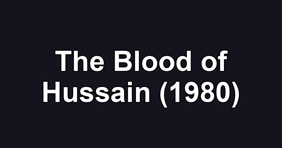 The Blood of Hussain (1980)