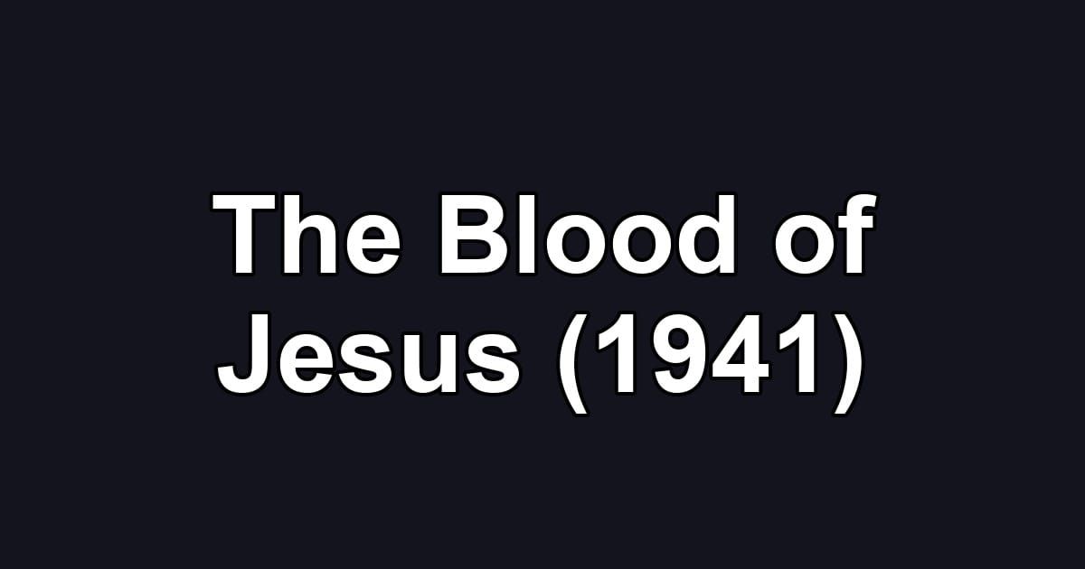 The Blood of Jesus (1941)
