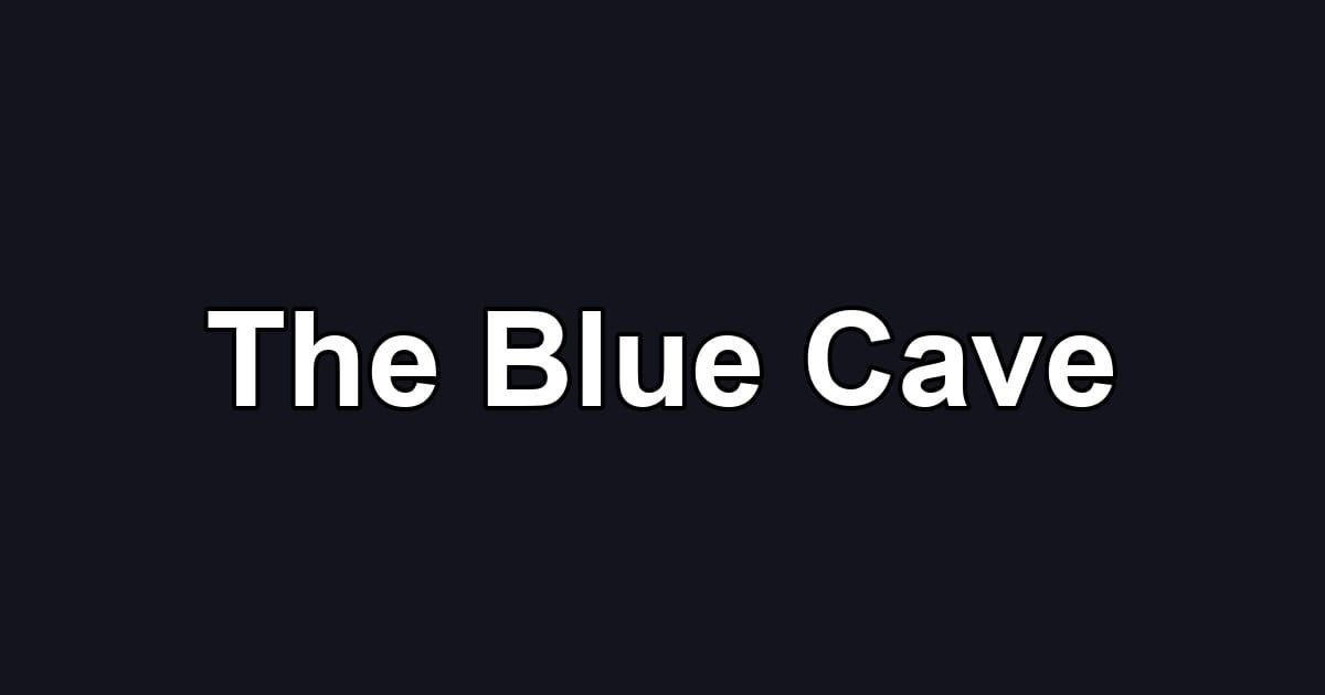 The Blue Cave