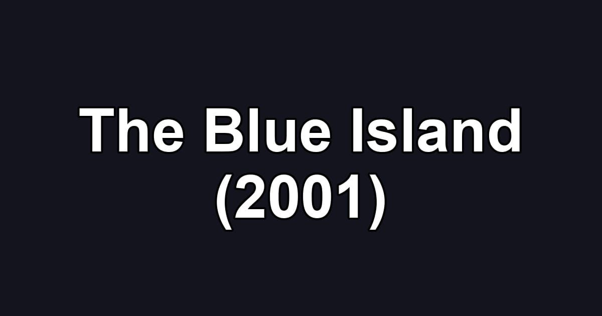 The Blue Island (2001)
