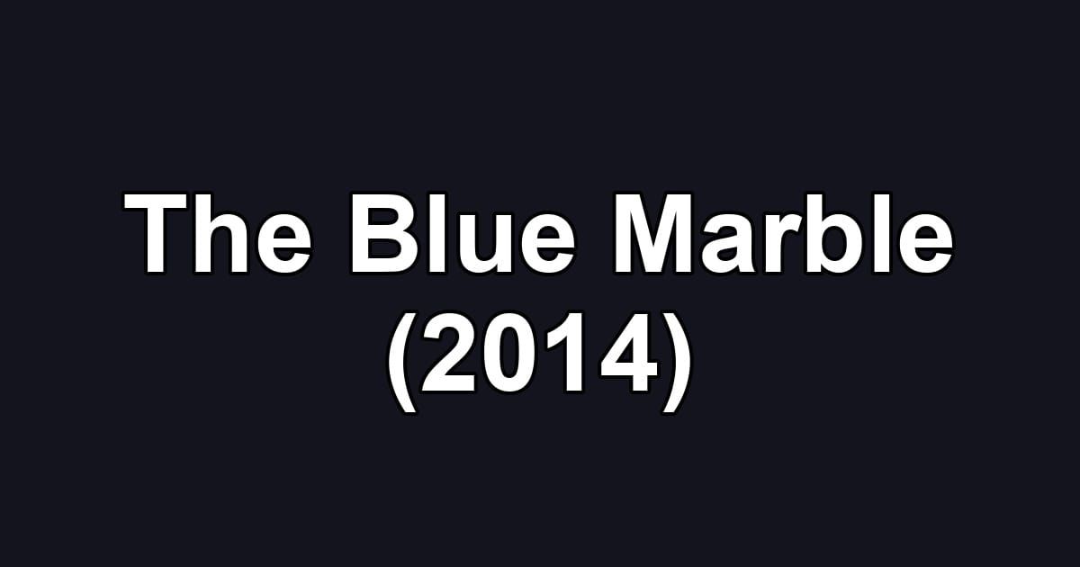 The Blue Marble (2014)