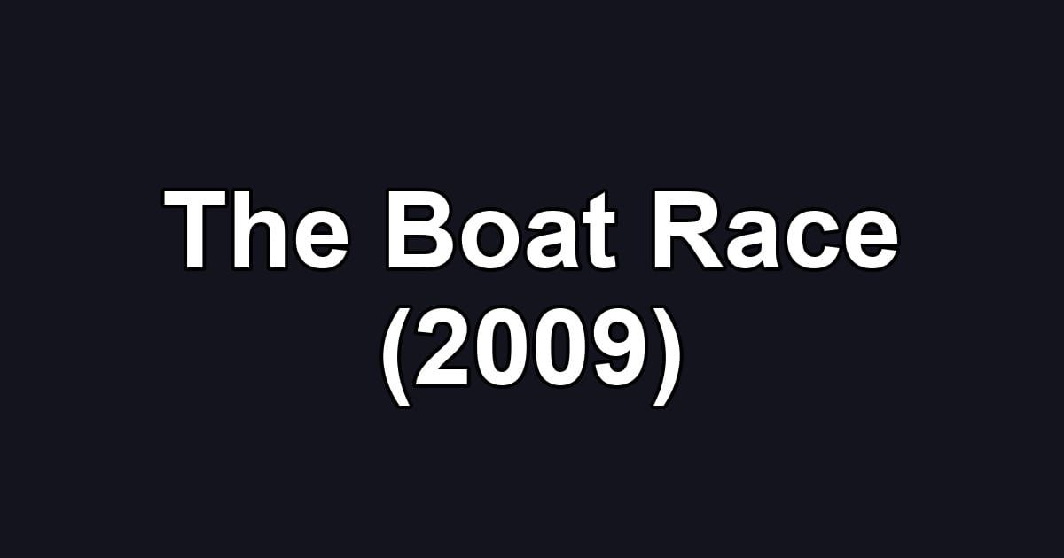 The Boat Race (2009)