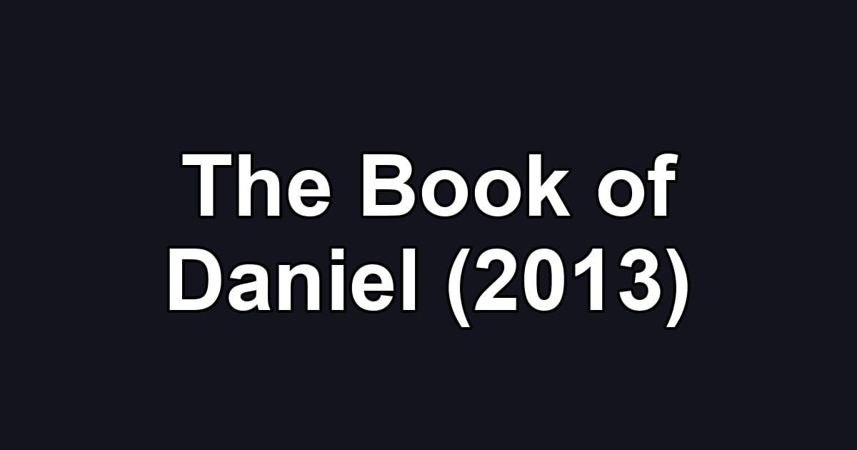 The Book of Daniel (2013)