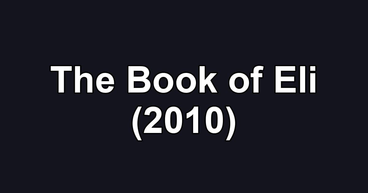 The Book of Eli (2010)