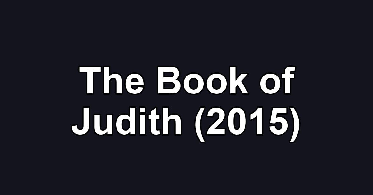 The Book of Judith (2015)