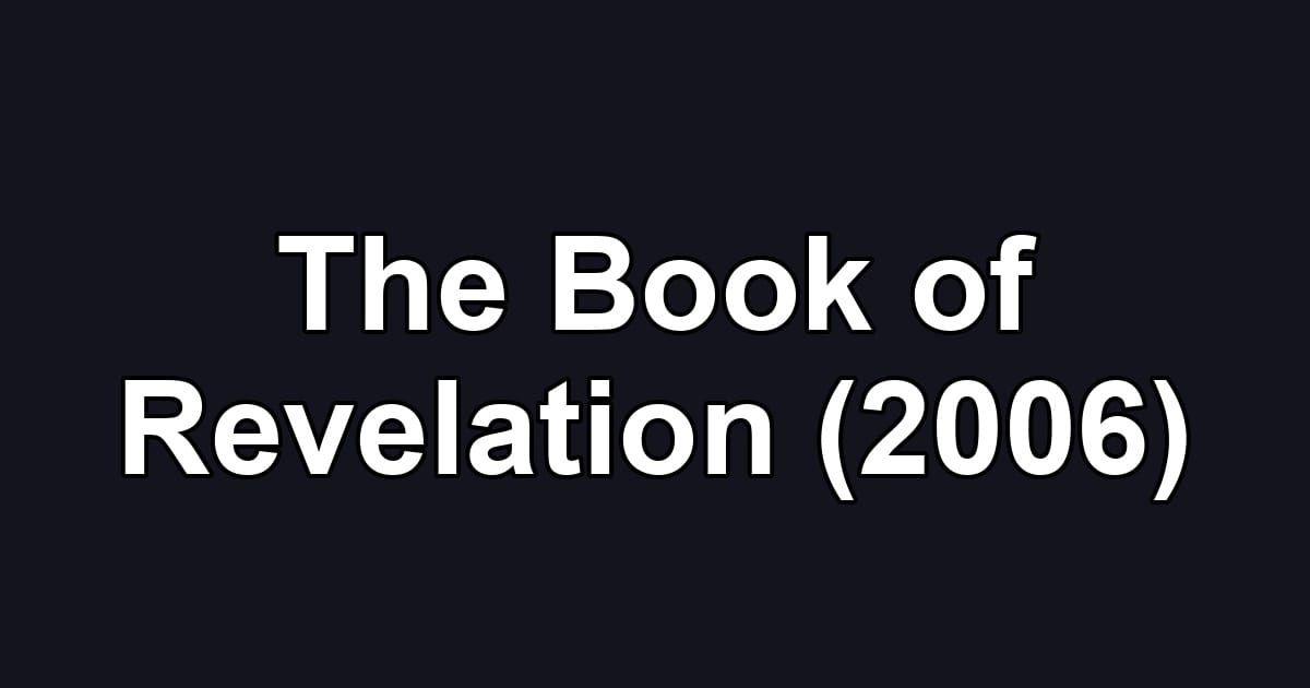 The Book of Revelation (2006)