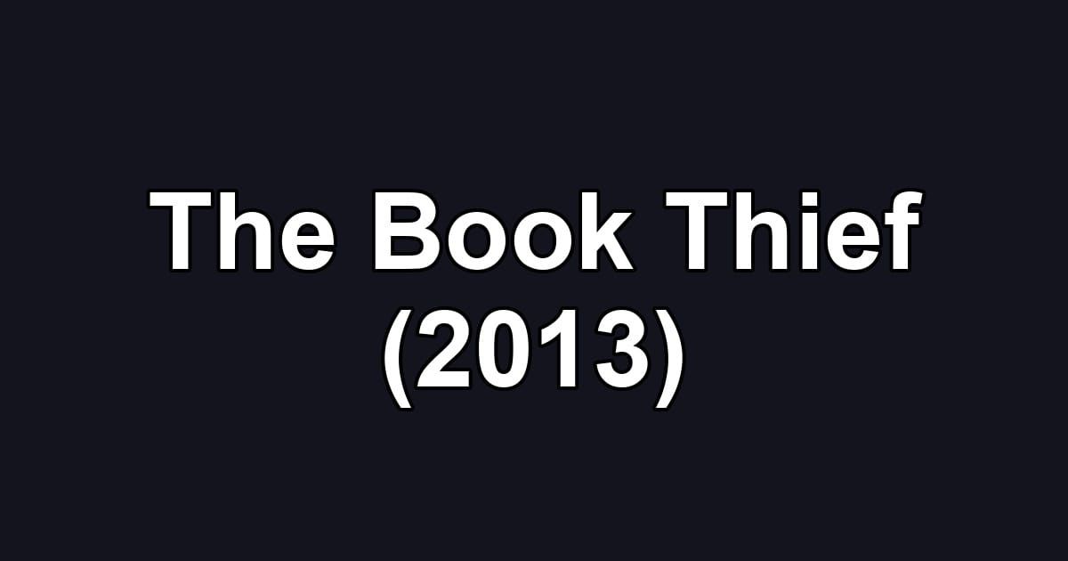The Book Thief (2013)