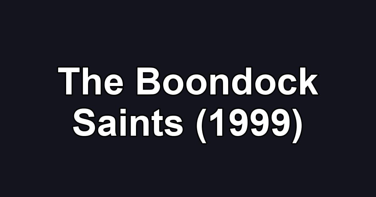The Boondock Saints (1999)