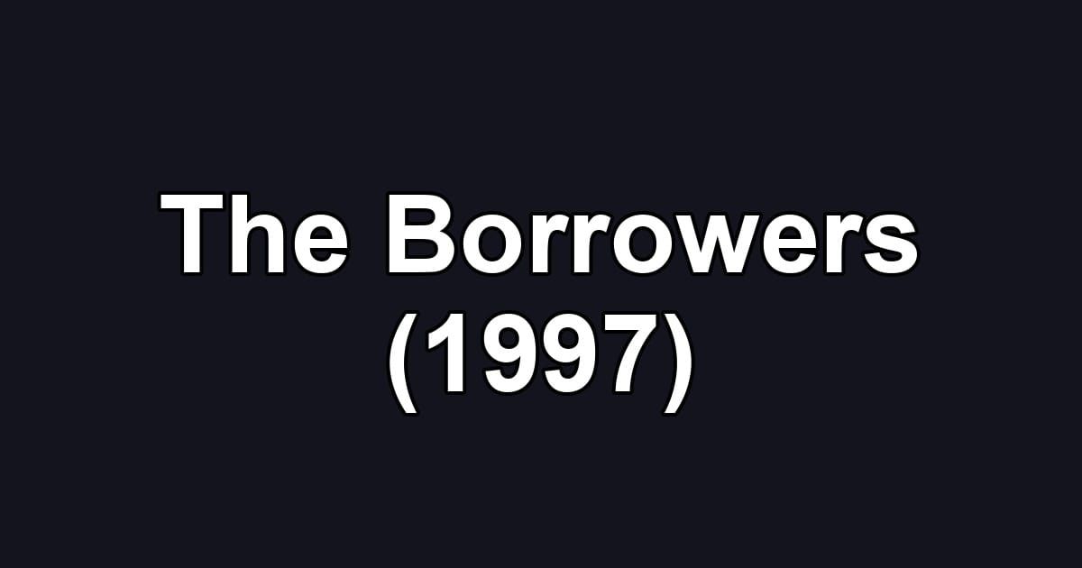 The Borrowers (1997)
