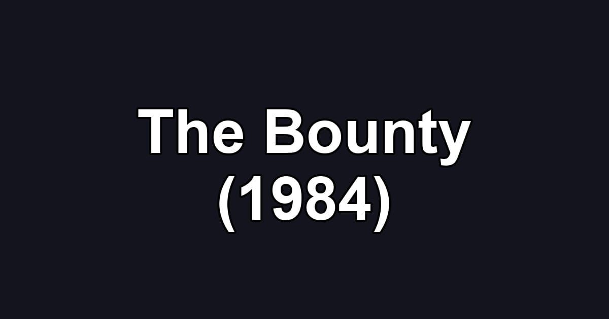 The Bounty (1984)