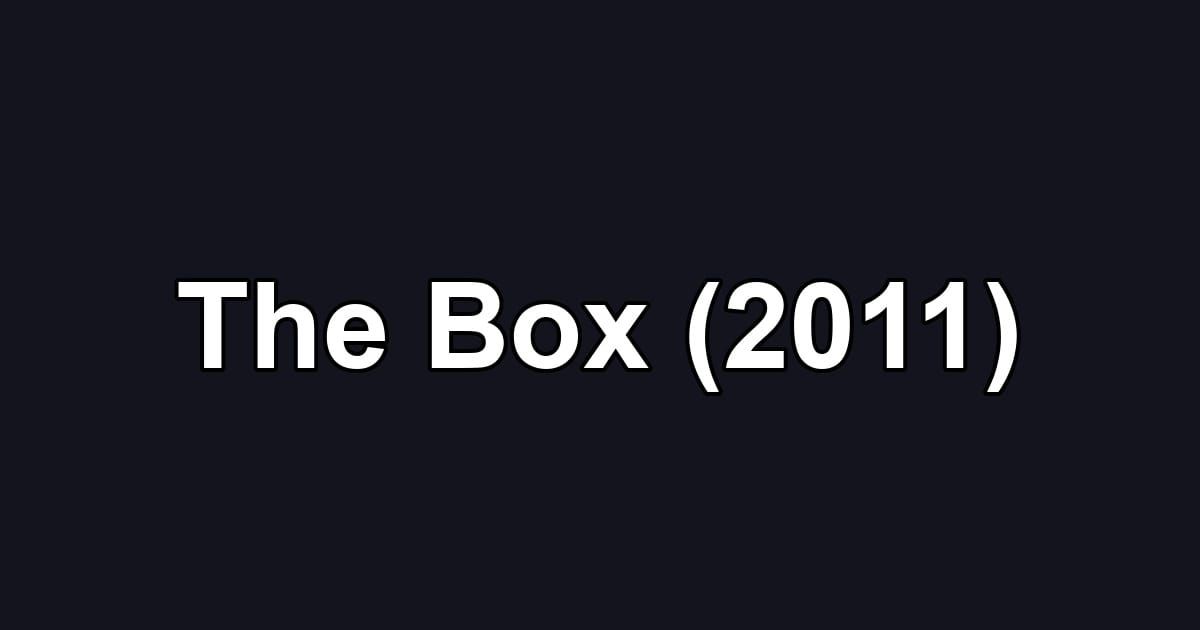 The Box (2011)