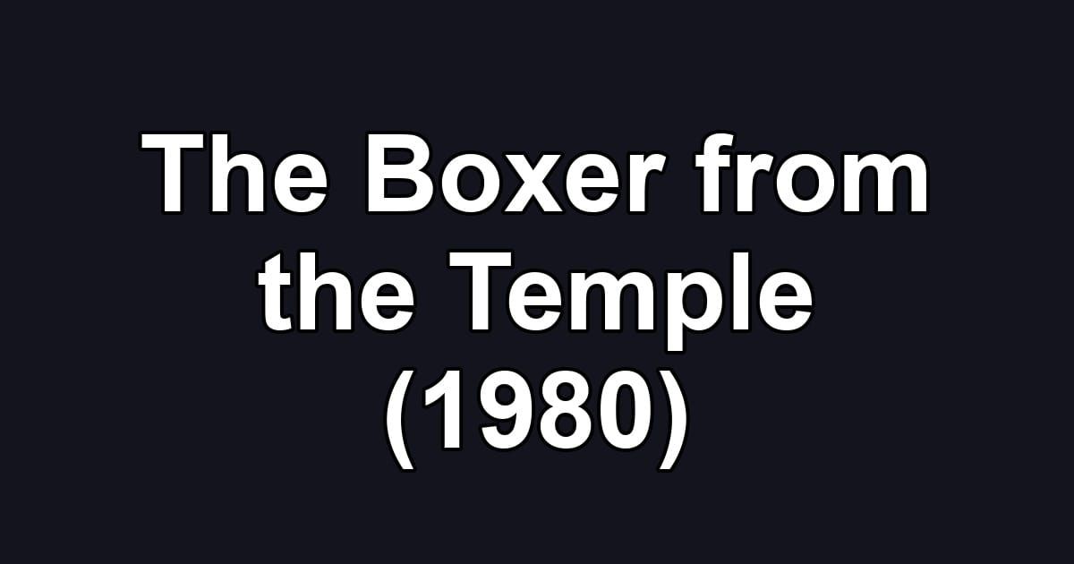 The Boxer from the Temple (1980)