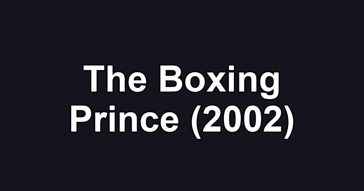 The Boxing Prince (2002)