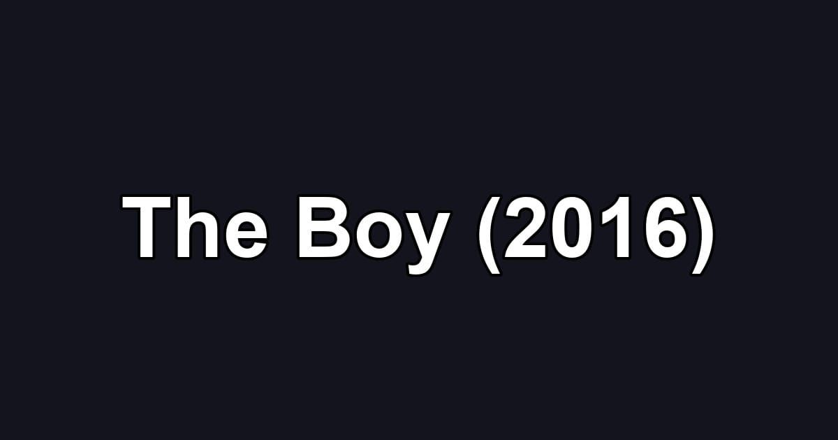 The Boy (2016)