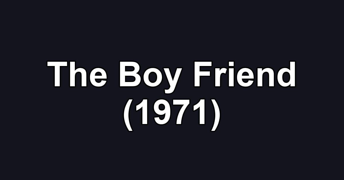 The Boy Friend (1971)