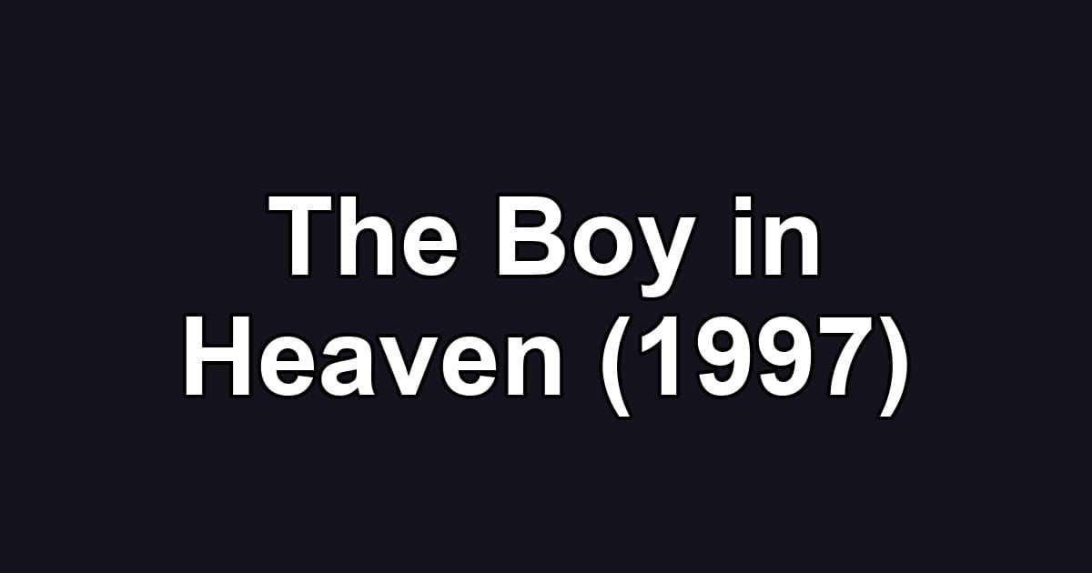The Boy in Heaven (1997)