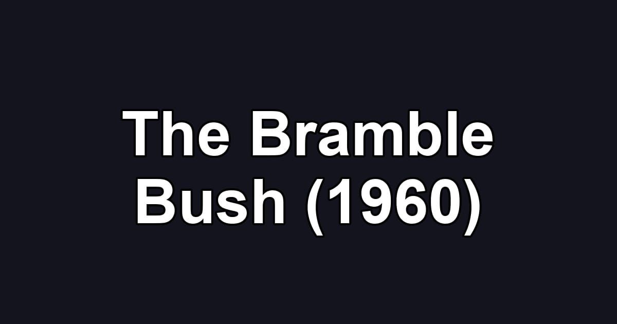 The Bramble Bush (1960)