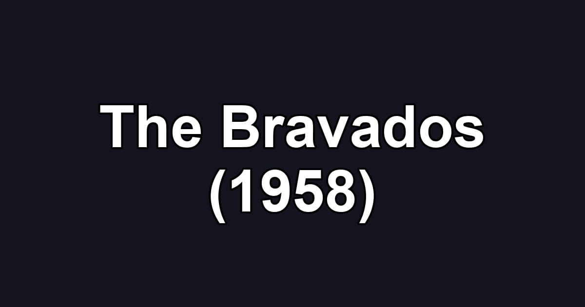 The Bravados (1958)