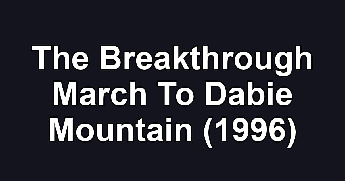 The Breakthrough March To Dabie Mountain (1996)