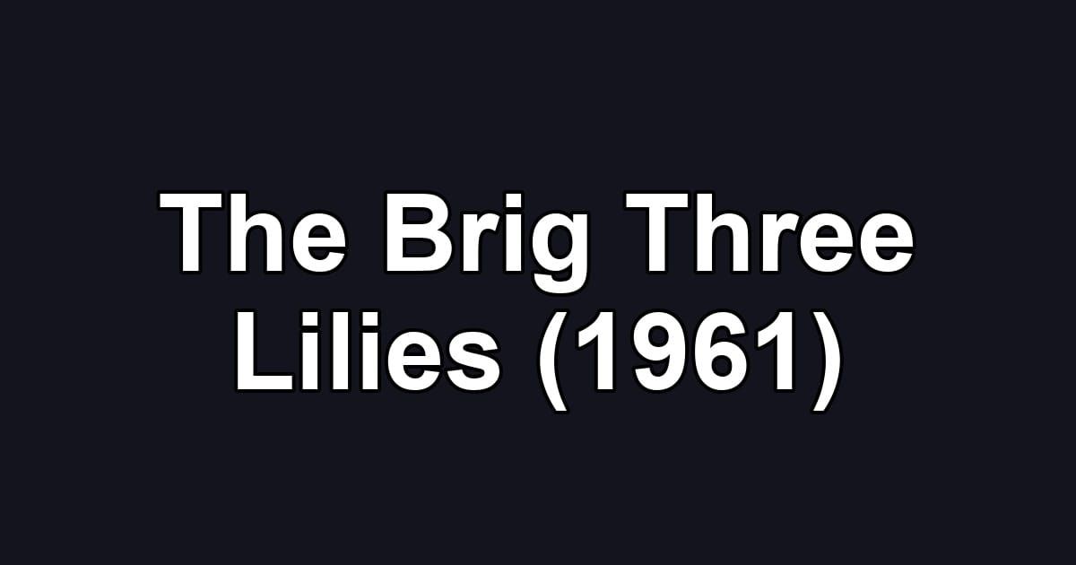The Brig Three Lilies (1961)