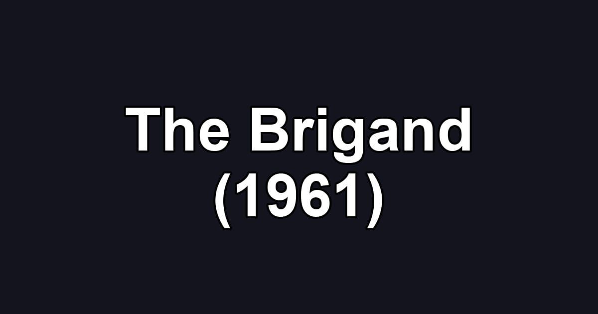 The Brigand (1961)